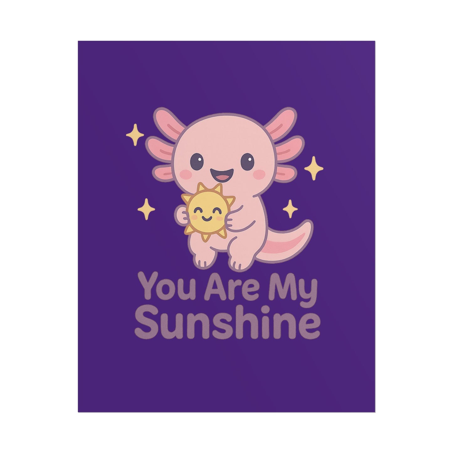 Kid's Wall Art Poster - 'You Are My Sunshine' Axolotl Design