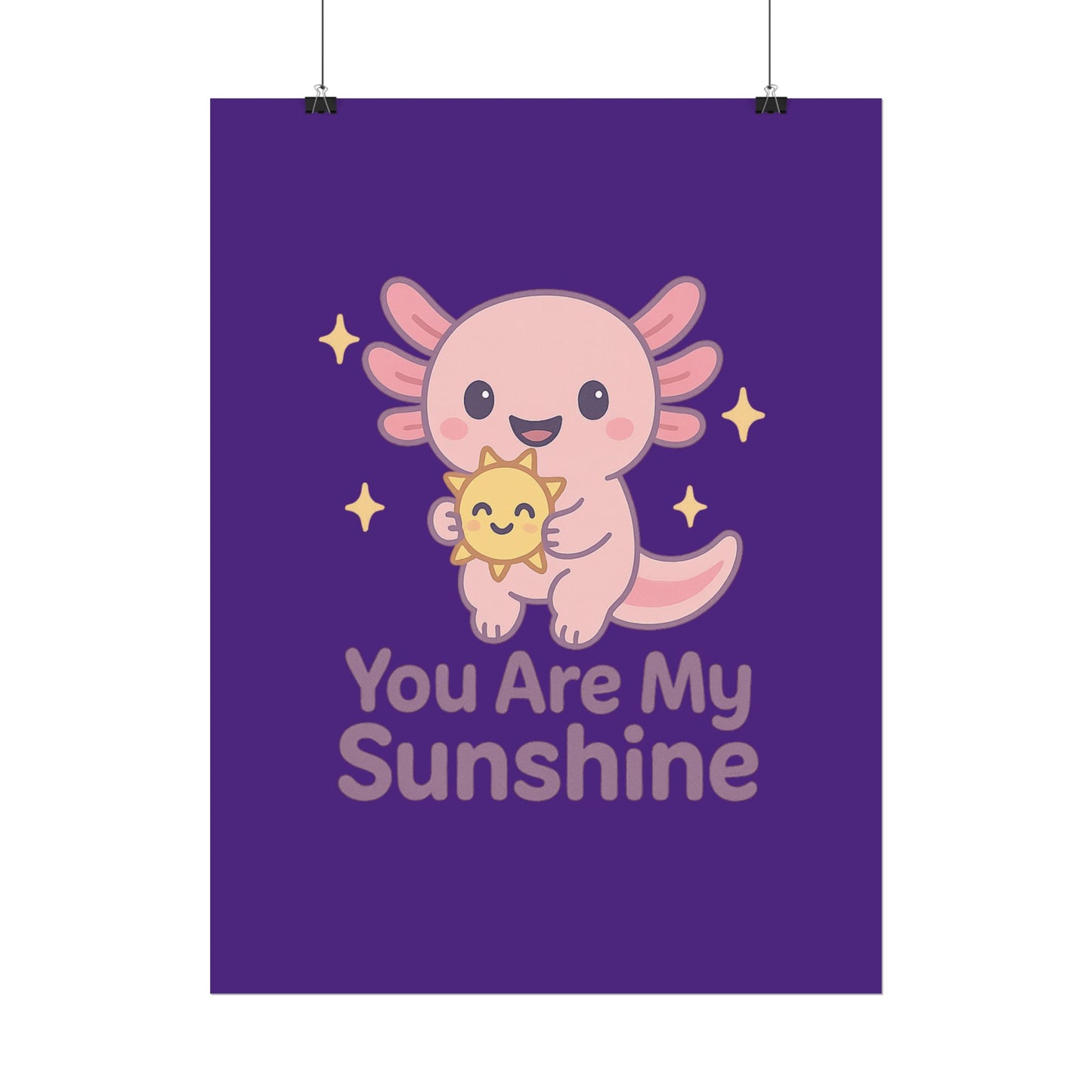 Kid's Wall Art Poster - 'You Are My Sunshine' Axolotl Design