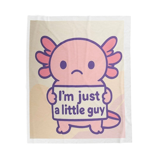 Cute Axolotl Plush Blanket - I'm Just a Little Guy