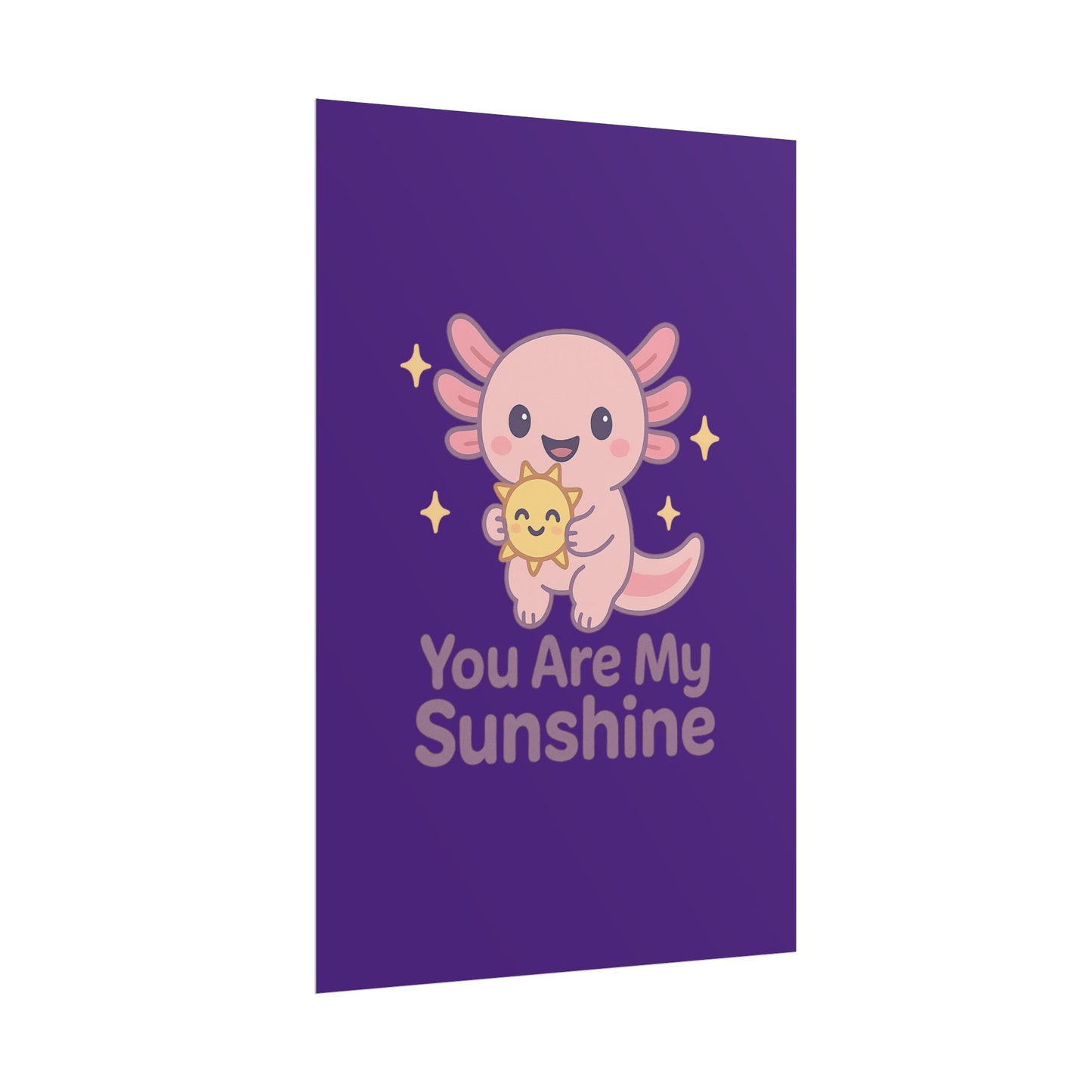 Kid's Wall Art Poster - 'You Are My Sunshine' Axolotl Design