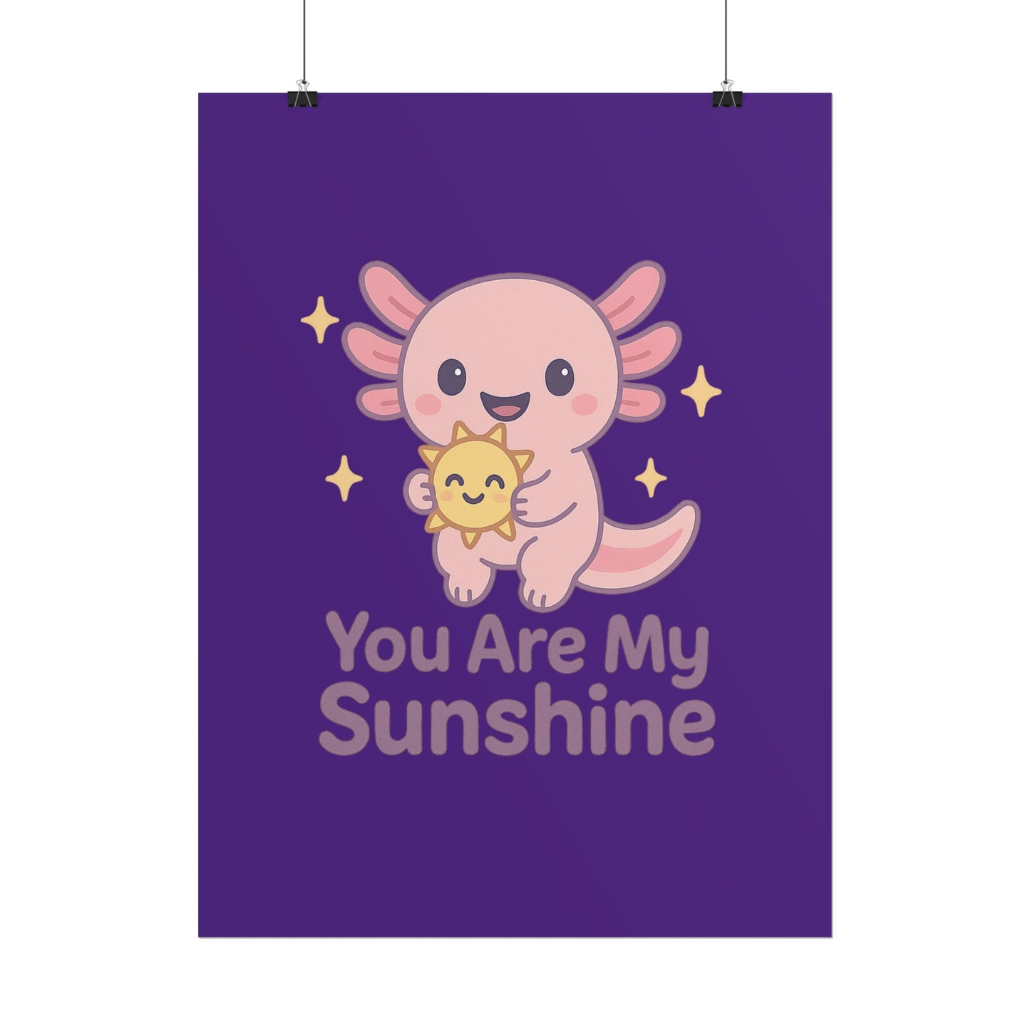 Kid's Wall Art Poster - 'You Are My Sunshine' Axolotl Design