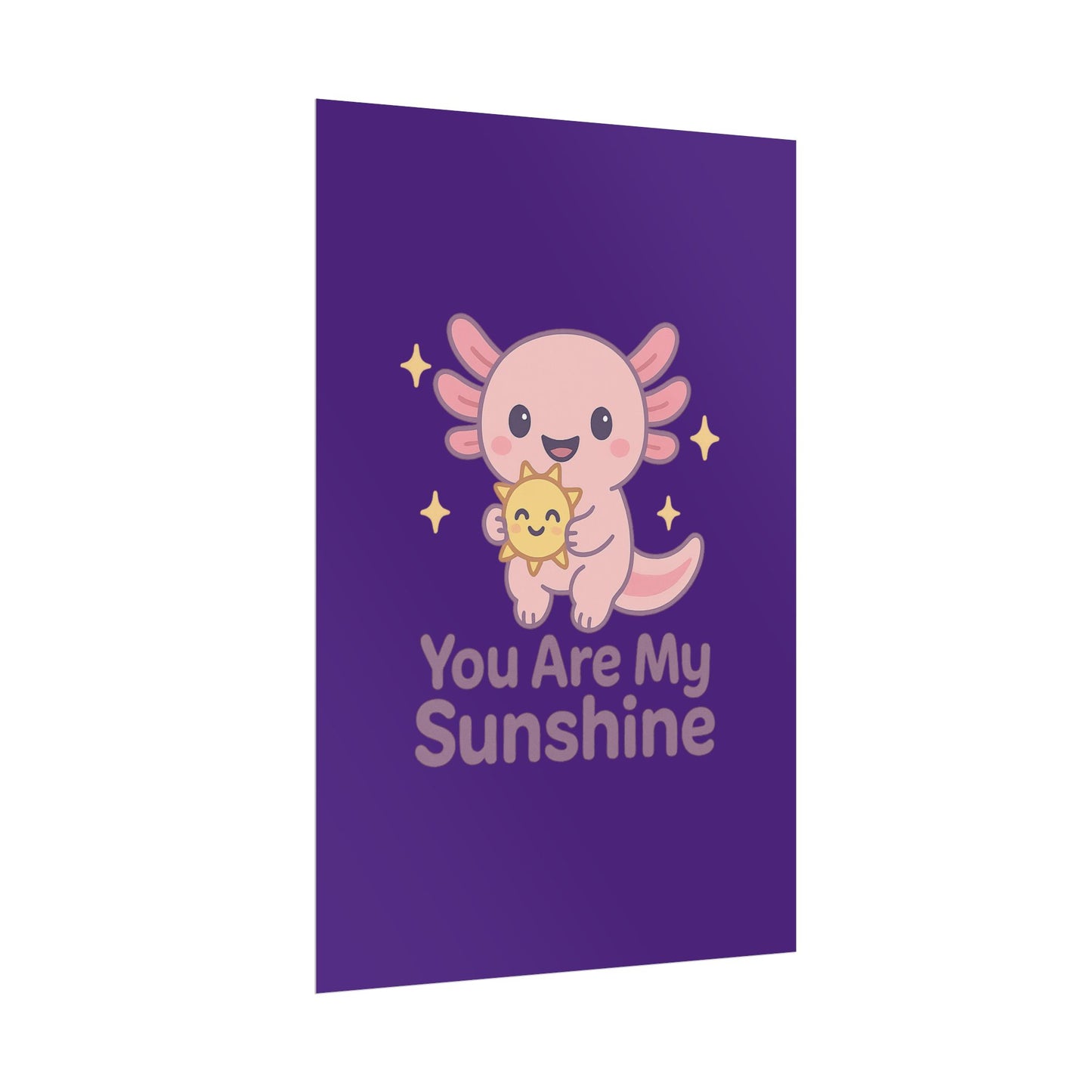 Kid's Wall Art Poster - 'You Are My Sunshine' Axolotl Design